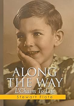 Hardcover Along the Way: L'Chaim To Life Book