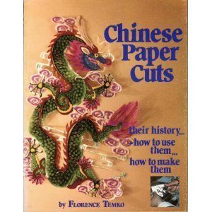 Paperback Chinese Papercuts: Their History and How to Make and Use Them Book