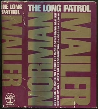 Hardcover The long patrol;: 25 years of writing from the work of Norman Mailer Book