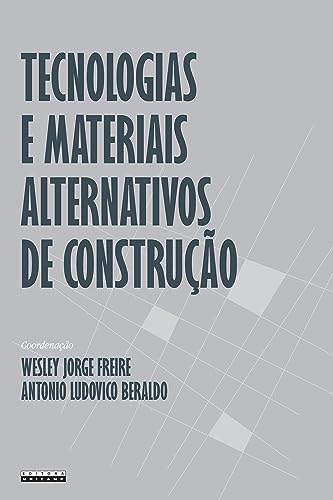 Tecnologias e materiais alternativos de construção: