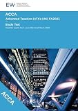 ACCA Advanced Taxation (ATX) FA2023 Study Text - 2024-25 (ACCA - 2024-25) -  Independently published