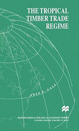 The Tropical Timber Trade Regime 1998th Edition book cover