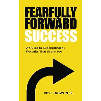 Fearfully Forward Success