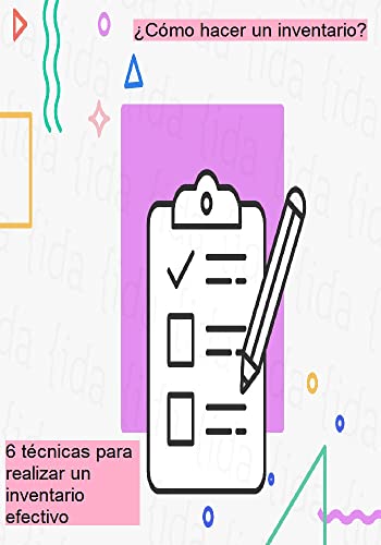 6 técnicas para realizar un inventario efectivo: Descubre las mejores técnicas para hacer un inventario