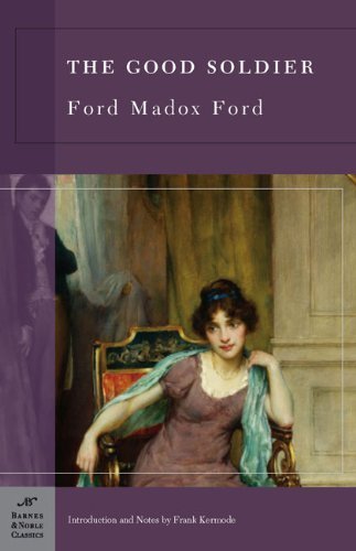 Good Soldier, The (Barnes & Noble classics) by introduction and notes by Frank Kermode Ford Maddox Ford (2012-12-13)