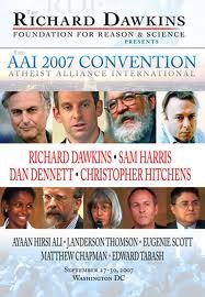 The Richard Dawkins Foundation for Reason and Science Presents the Aai 2007 Convention Atheist Alliance International