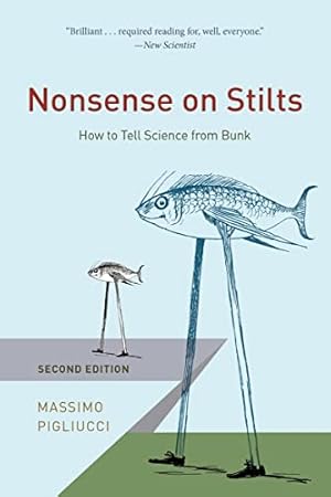 Nonsense on Stilts: How to Tell Science from Bunk
