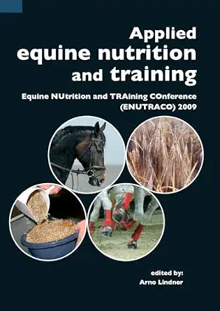 Applied equine nutrition and training: Equine NUtrition and TRAining COnference (ENUTRACO) 2009-Wow! eBook