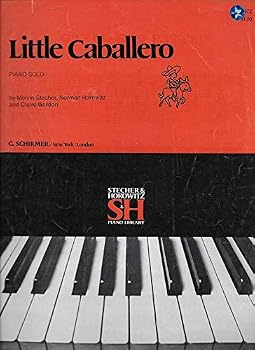 Unknown Binding Little Caballero - Piano Solo (Stecher and Horowitz S and H Piano Library, 9972) Book
