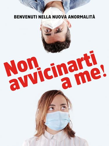  Non avvicinarti a me!