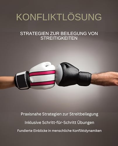 Konfliktlösung: Strategien zur Beilegung von Streitigkeiten