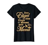 Einen Engel ohne Flügel nennt man Mama