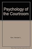 Psychology of the Courtroom