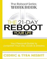 21 Day Reboot: Your Life - Workbook 1795503653 Book Cover