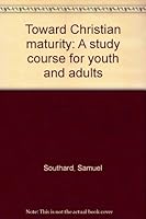 Toward Christian Maturity B0007H84NG Book Cover