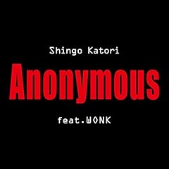 Anonymous (feat.WONK) / ����T��