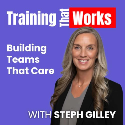 Building Teams That Care with Stephanie Gilley