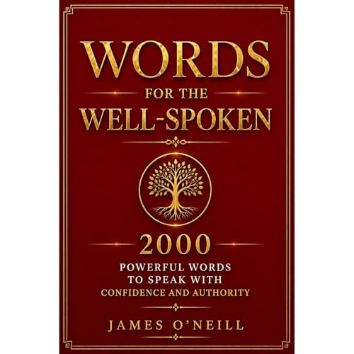 WORDS FOR THE WELL SPOKEN Audiolibro Por James O'Neill arte de portada