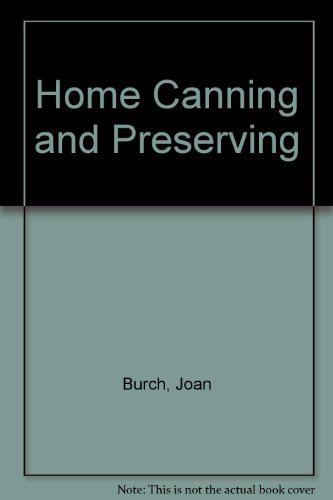 Home Canning and Preserving