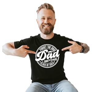 Forget the Grad Dad Survived, Funny Graduation Shirts For Mom and Dad, Proud Mom Of A 2024 Graduate Senior Class Of 2024, College Graduation Shirts For Proud Parents of Grad Children.