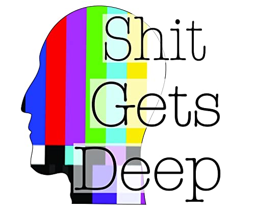 Shit Gets Deep - Episode 113 - Gambling Addicts Anonymous, You Feelin Lucky?