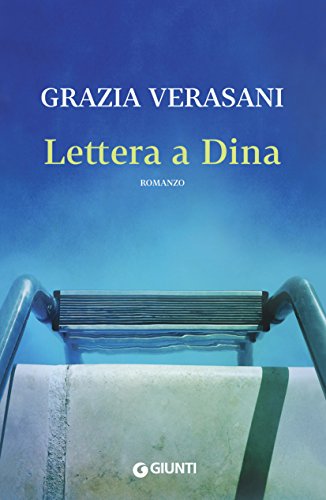 Grazia Verasani – Lettera a Dina (2016)