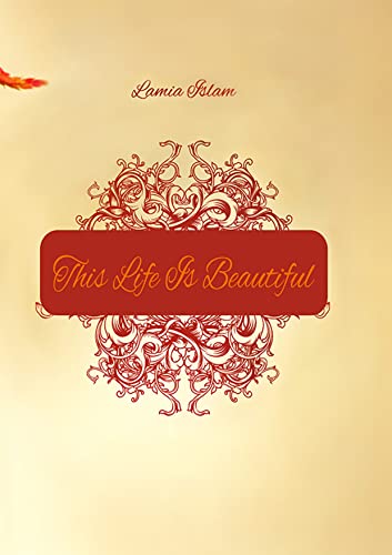 This Life is Beautiful (English Edition)