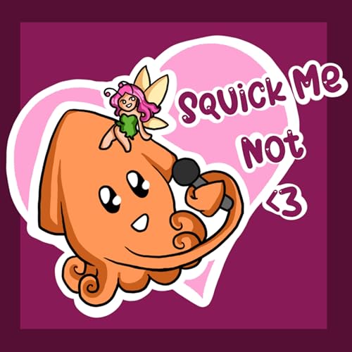 Squick Me Not Podcast Por Pixie arte de portada