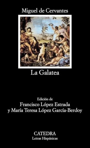 La Galatea: 389 (Letras Hispánicas)
