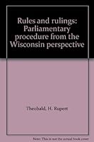 Rules and rulings: Parliamentary procedure from the Wisconsin perspective B0006YXPN4 Book Cover