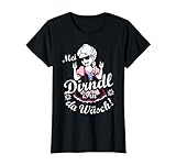 Mein Dirndl ist in der Wäsche Shirt! Bayrisches Madl. Damen Trachtenshirt Kinder. Bayerische Trachten T-Shirts. Zeltfest in Oberbayern & München od Allgäu. Wiesn Outfit kompatibel für Oktoberfest, Tshirt Damen & Trachten Shirt Kinder, Dirndl Shirt Frauen.