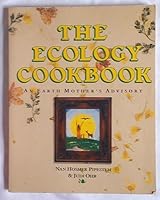 The Ecology Cookbook: An Earth Mother's Advisory 0890876320 Book Cover