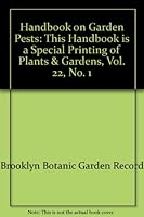 Handbook on Garden Pests: This Handbook is a Special Printing of Plants & Gardens, Vol. 22, No. 1 B000WFLMYQ Book Cover