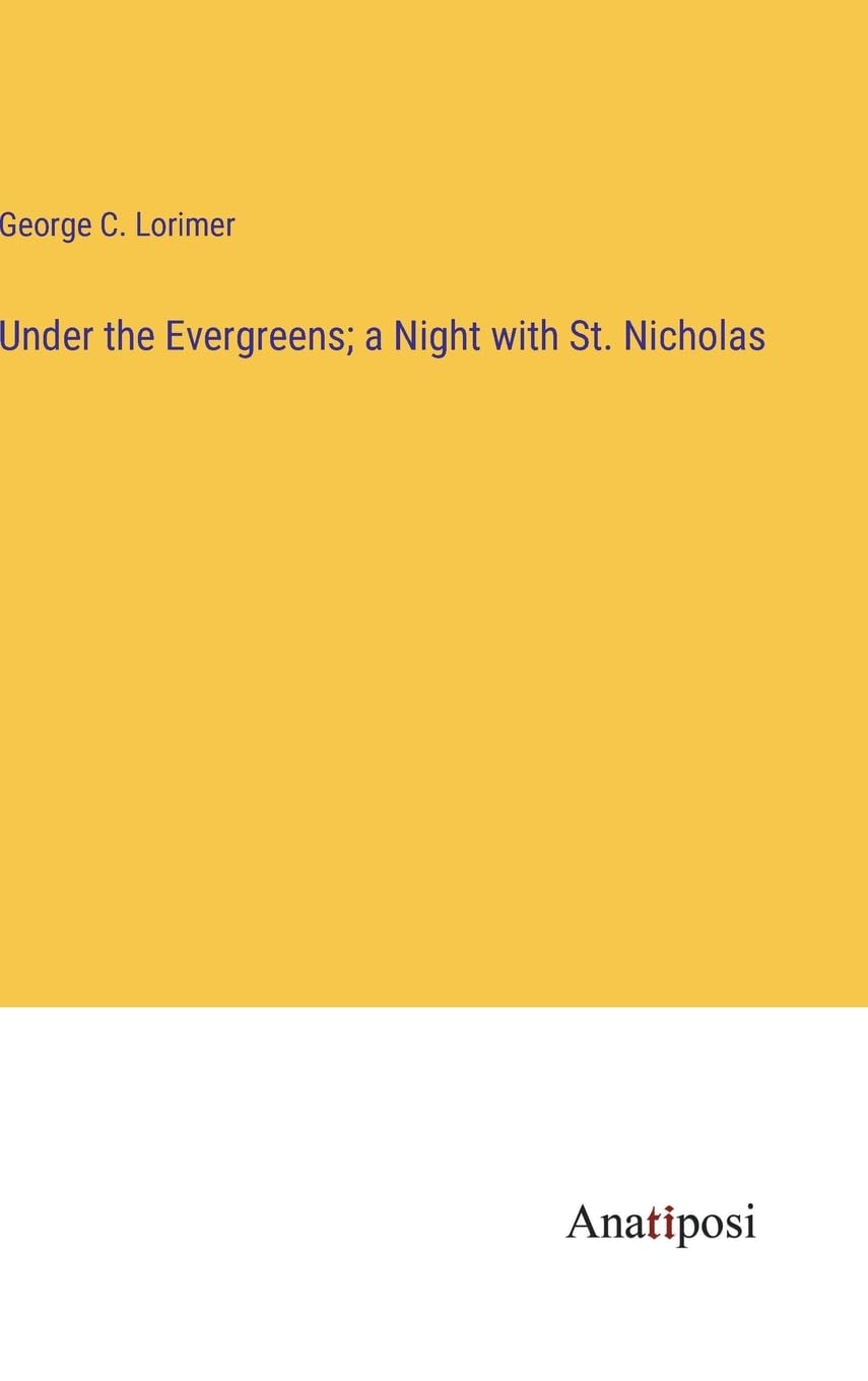Under the Evergreens; a Night with St. Nicholas