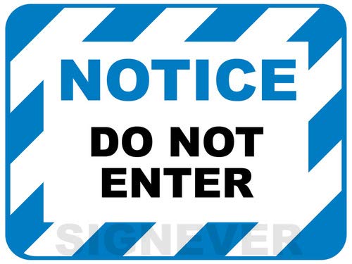 SIGN EVER Notice Do Not Enter Information Sign Stickers Hospital Clinic School College Office Company Factory Toilet Message Signage Danger Sign Stickers L x H 30 Cm x 20 Cm Pack of 2