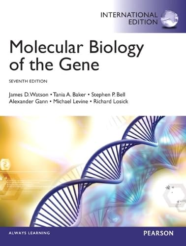 Molecular Biology of the Gene: International Edition