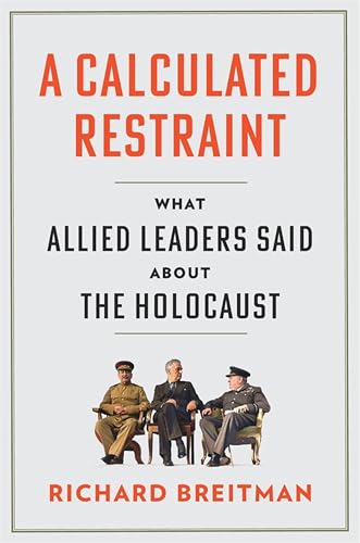 A Calculated Restraint: Holocaust Analysis A Calculated Restraint: Holocaust Analysis