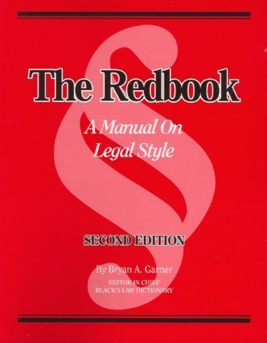 The Redbook: A Manual on Legal Style (2d Ed.) (Edition 2nd Sprl) by Bryan A. Garner, Jeff Newman, Tiger Jackson [SpiralBound(2006Â£Â©]