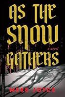 As the Snow Gathers 1464258430 Book Cover