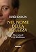 Nel Nome Della Bellezza. Vita E Miracoli Di J. J. Winckelmann - 3