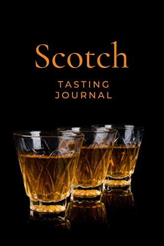Scotch Tasting Journal for Whiskey Lovers