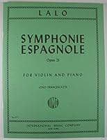 Lalo: Symphonie Espagnole, Opus 21 - for Violin and Piano B00K1RO3TQ Book Cover