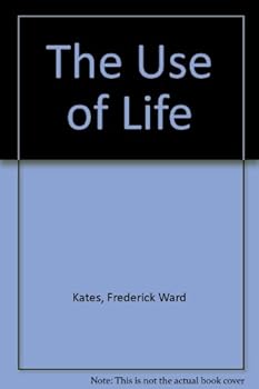 Hardcover The Use of Life Book