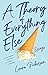 A Theory of Everything Else: Essays