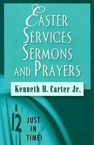Just in Time! Easter Services, Sermons, and Prayers