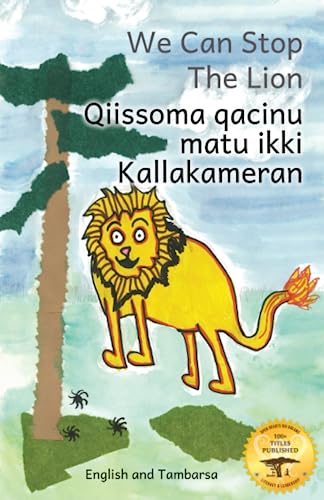 We Can Stop the Lion: An Ethiopian Tale Of Cooperation in Tambarsa and English