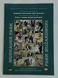 Muskauer Park. Deutsch-polnische Jugendprojekte "Arbeiten und Leben über Grenzen", Brückenschlag, Teil 4/2004 = Park Muzakowski. Polska-niemieckie projekty mlodziezowe "Praca i nauka ponad granicami",