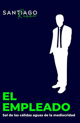El empleado: Sal de las cálidas aguas de la mediocridad