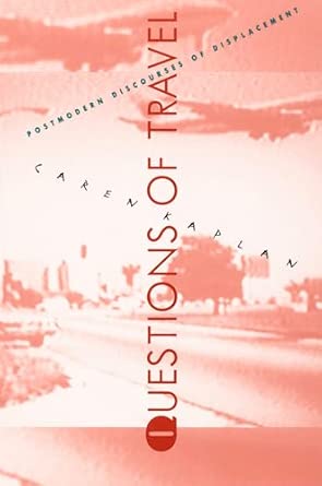 Questions of Travel: Postmodern Discourses of Displacement book cover