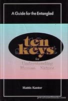 Ten keys for understanding human nature: A guide for the entangled 0967037808 Book Cover